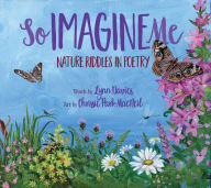 Title: So Imagine Me: Nature Riddles in Poetry, Author: Lynn Davies