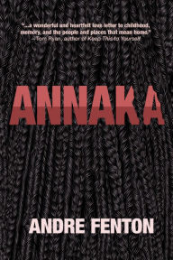 Title: Annaka, Author: Andre Fenton