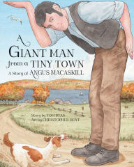 Download it books free A Giant Man from a Tiny Town by Tom Ryan, Christopher Hoyt  English version 9781771088978