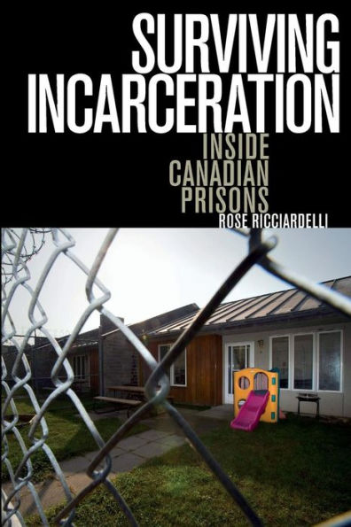 Surviving Incarceration: Inside Canadian Prisons