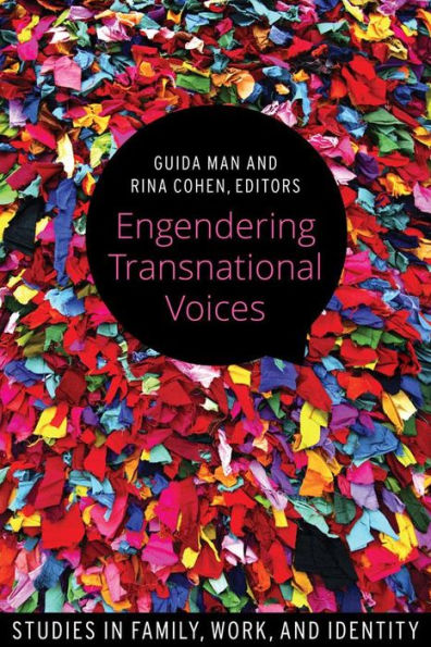 Engendering Transnational Voices: Studies Family, Work, and Identity