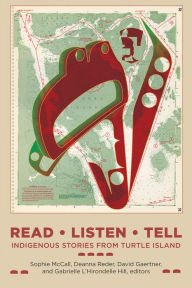 Title: Read, Listen, Tell: Indigenous Stories from Turtle Island, Author: Sophie McCall