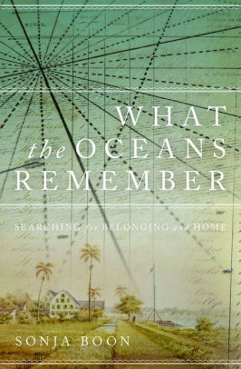 What the Oceans Remember: Searching for Belonging and Home