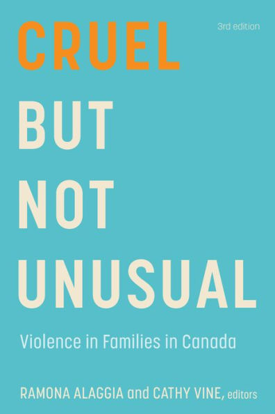 Cruel But Not Unusual: Violence in Families in Canada, 3rd edition