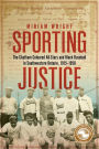 Sporting Justice: The Chatham Coloured All-Stars and Black Baseball in Southwestern Ontario, 1915-1958