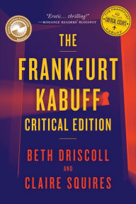 Title: The Frankfurt Kabuff Critical Edition, Author: Beth Driscoll