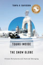 Tours Inside the Snow Globe: Ottawa Monuments and National Belonging