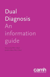 Title: Dual Diagnosis: An Information Guide, Author: Yona Lunsky