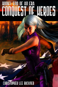 Title: Conquest Of Heroes: Conquest Of Heroes, Author: Christopher Lee Buckner