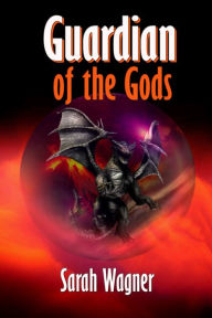 Title: Guardian Of The Gods, Author: Sarah Wagner