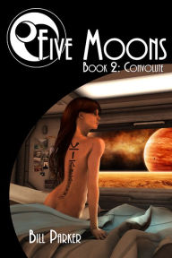 Title: Five Moons - Convolute, Author: Bill Parker