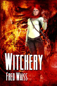 Title: Witchery:, Author: Fred Waiss