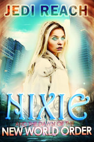 Title: Nixie And The Dawn Of The New World Order:, Author: www.lewrockwell.com Lew Rockwell