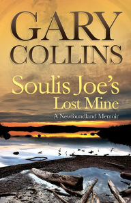 Title: Soulis Joe's Lost Mine, Author: Gary Collins