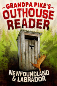 Title: Grandpa Pike's Outhouse Reader, Author: Grandpa Pike