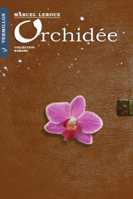 Title: Orchidée, Author: Marcel Leroux