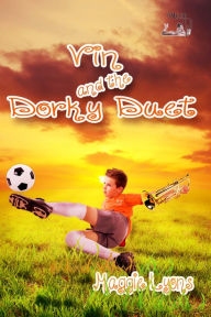 Title: Vin and the Dorky Duet, Author: Maggie Lyons