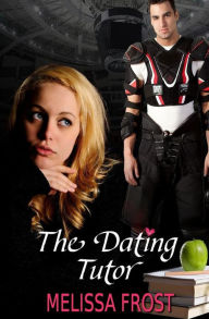 Title: The Dating Tutor, Author: Melissa Frost