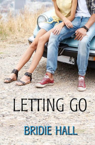 Title: Letting Go, Author: Bridie Hall