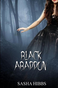 Title: Black Abaddon, Author: Sasha Hibbs