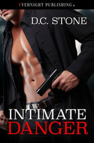 Title: Intimate Danger, Author: D C Stone