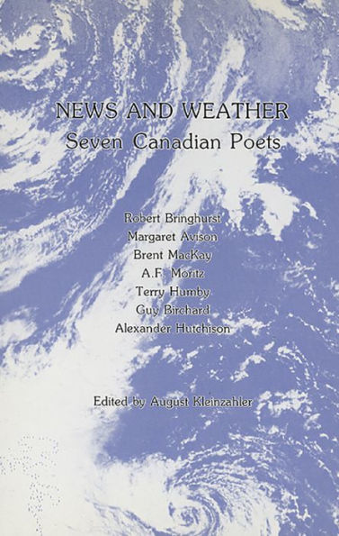 News and Weather: Seven Canadian Poets