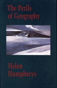 Title: The Perils of Geography, Author: Helen Humphreys