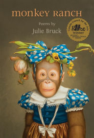 Title: Monkey Ranch, Author: Julie Bruck