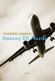 Title: Roaming Charges, Author: Antony Di Nardo