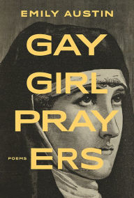 Download online books nook Gay Girl Prayers by Emily Austin PDF