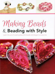 Title: Making Beads & Beading with Style, Author: SpiceBox