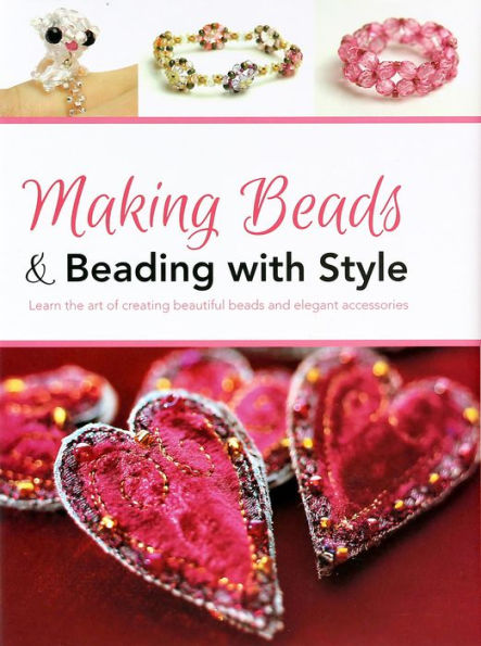 Making Beads & Beading with Style