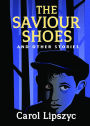 The Saviour Shoes and Other Stories