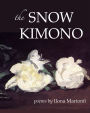 The Snow Kimono: Poems and Art