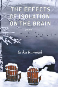 Title: The Effects of Isolation on the Brain, Author: Erika Rummel