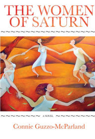 Title: The Women of Saturn, Author: Connie Guzzo-McParland