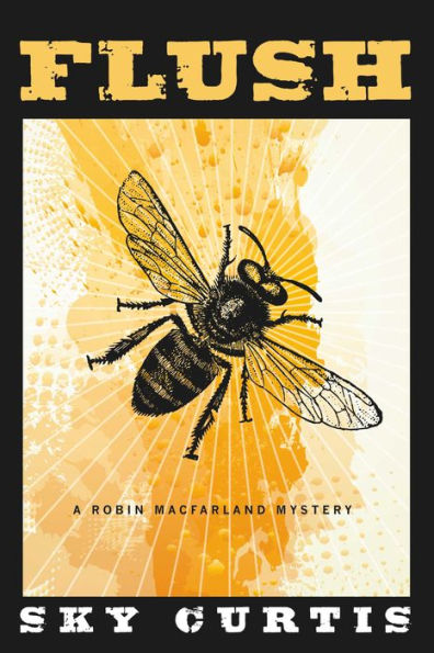 Flush: A Robin MacFarland Mystery