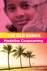 Title: The Old Songs, Author: Madeline Coopsammy