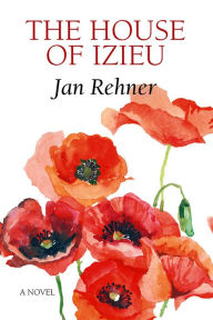 Title: The House of Izieu, Author: Jan Rehner