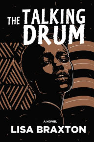Title: The Talking Drum, Author: Lisa Braxton