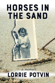 Title: Horses in the Sand, Author: Lorrie Potvin