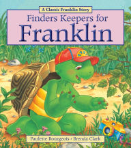 Title: Finders Keepers for Franklin, Author: Paulette Bourgeois