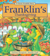 Title: Franklin's Thanksgiving, Author: Paulette Bourgeois