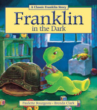 Title: Franklin in the Dark, Author: Paulette Bourgeois