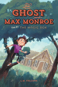 Title: The Ghost and Max Monroe, Case #1: The Magic Box, Author: L.M. Falcone