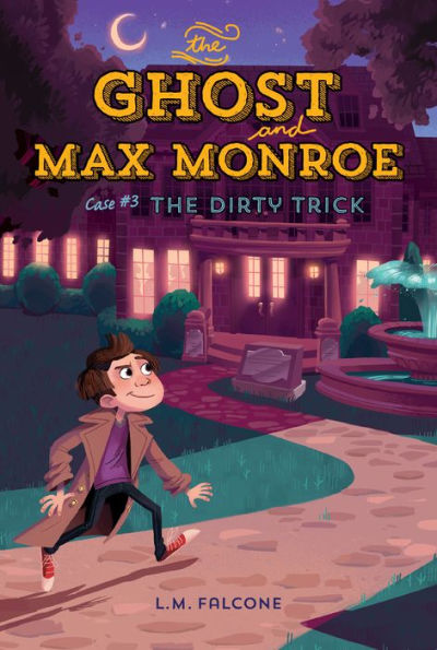 The Ghost and Max Monroe, Case #3: Dirty Trick