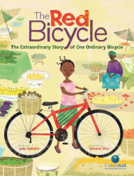 Title: The Red Bicycle: The Extraordinary Story of One Ordinary Bicycle, Author: Jude Isabella