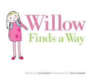 Title: Willow Finds a Way, Author: Lana Button