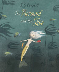 Title: The Mermaid and the Shoe, Author: Keith Campbell