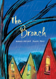 Title: The Branch, Author: Mireille Messier